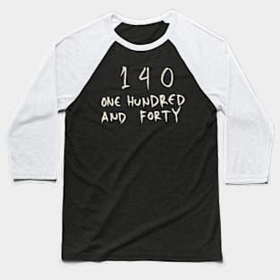 140 Baseball T-Shirt